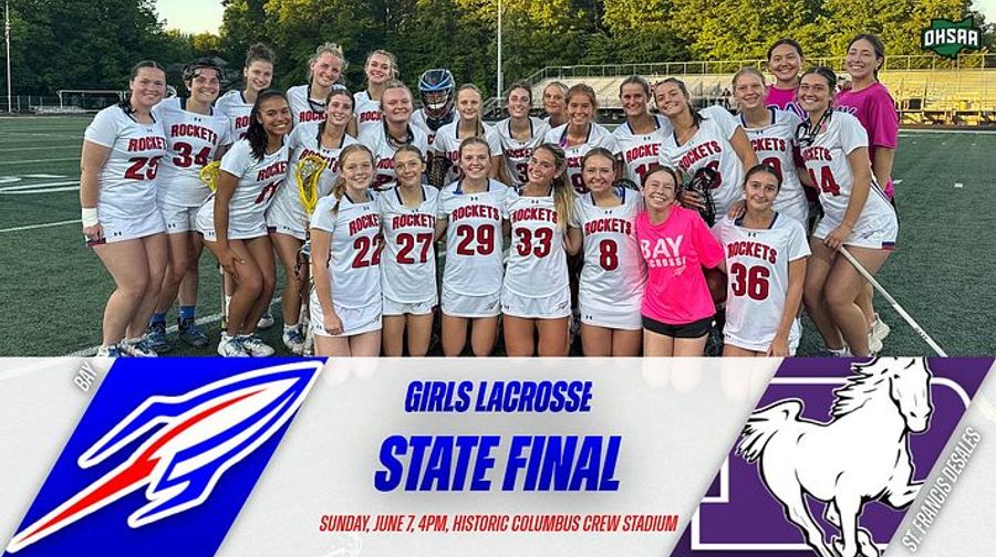 OHSAA Division 2 Girls Lacrosse State Championship Information - Bay vs. St. Francis DeSales